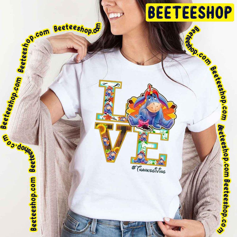 Eeyore Disney Love Thanksgiving Trending Unisex T-Shirt Eeyore Disney Love Thanksgiving Trending Unisex T-Shirt