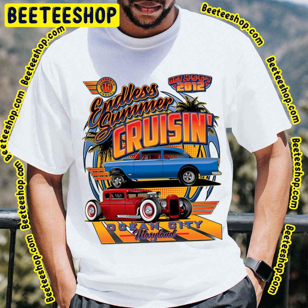 Endless Summer Cruisin Scoop Ocean City Racing Car Trending Unisex T-Shirt Endless Summer Cruisin Scoop Ocean City Racing Car Trending Unisex T-Shirt