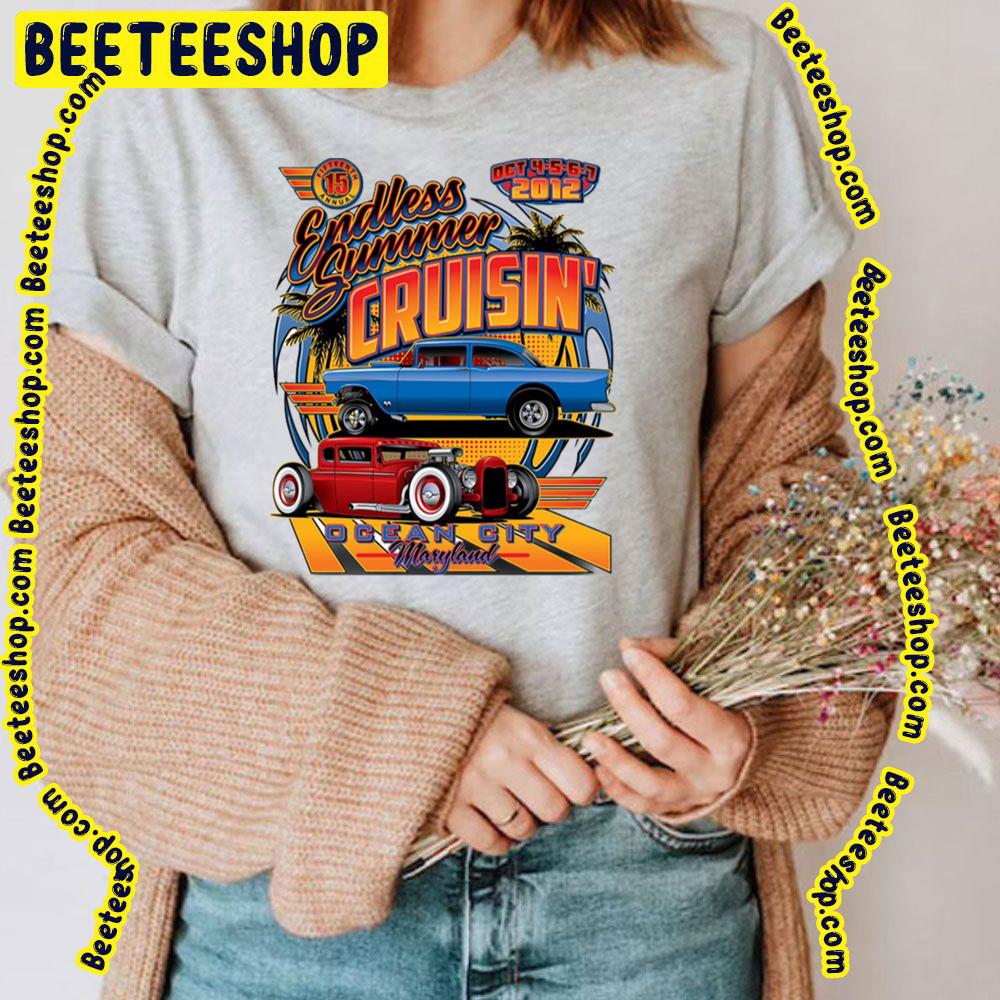 Endless Summer Cruisin Scoop Ocean City Racing Car Trending Unisex T-Shirt Endless Summer Cruisin Scoop Ocean City Racing Car Trending Unisex T-Shirt