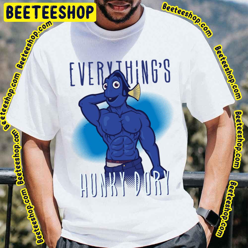 Everything's Hunky Dory Funny Movie Trending Unisex T-Shirt Everything's Hunky Dory Funny Movie Trending Unisex T-Shirt