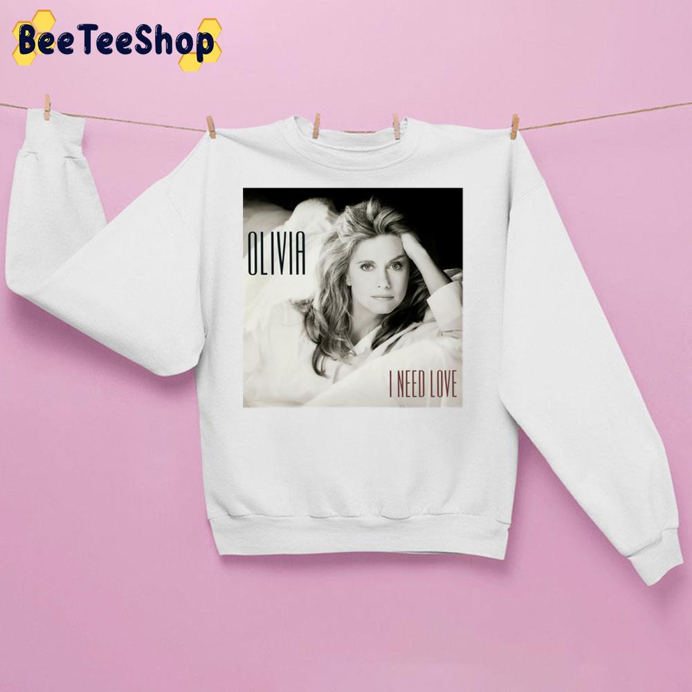 Fanart Music I Need Love Olivia White And Black Art Trending Unisex Sweatshirt Fanart Music I Need Love Olivia White And Black Art Trending Unisex Sweatshirt