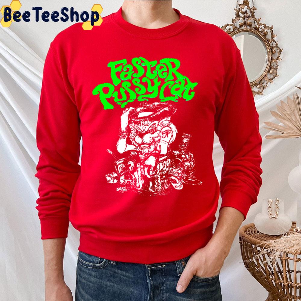 Faster Pussycat Green And White Art Trending Unisex T-Shirt Faster Pussycat Green And White Art Trending Unisex T-Shirt