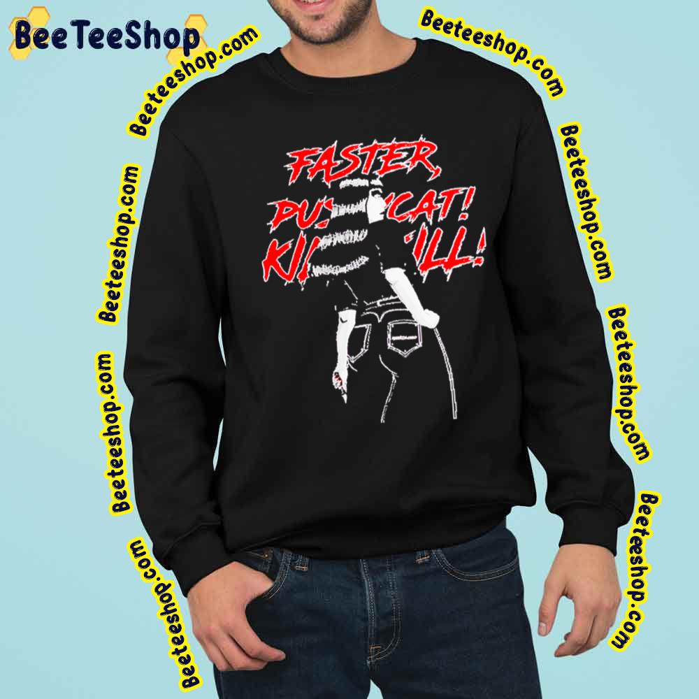 Faster Pussycat Kill Kill Black And Red Art Trending Unisex Sweatshirt Faster Pussycat Kill Kill Black And Red Art Trending Unisex Sweatshirt