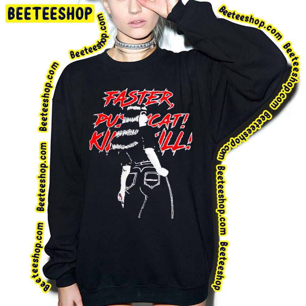 Faster Pussycat Kill Kill Black And Red Art Trending Unisex Sweatshirt Faster Pussycat Kill Kill Black And Red Art Trending Unisex Sweatshirt