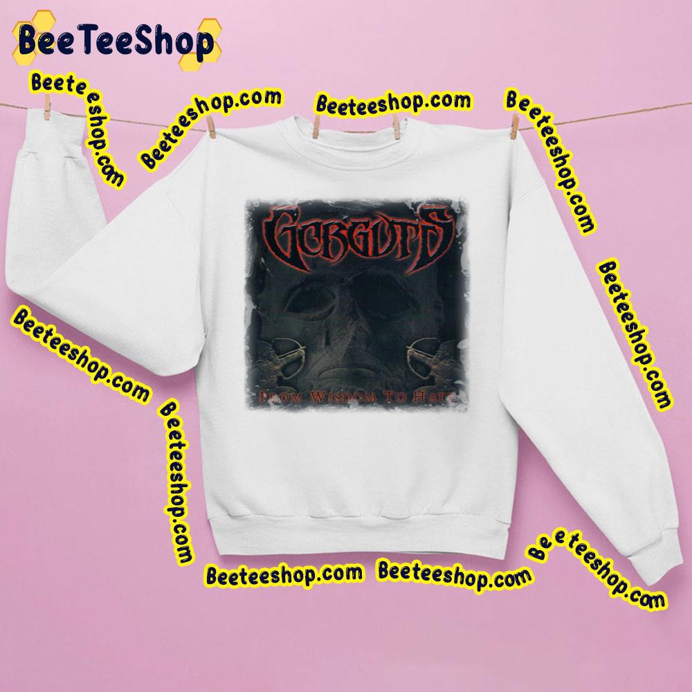 From Wisdom To Hate Gorguts Mystic Art Trending Unisex Sweatshirt From Wisdom To Hate Gorguts Mystic Art Trending Unisex Sweatshirt