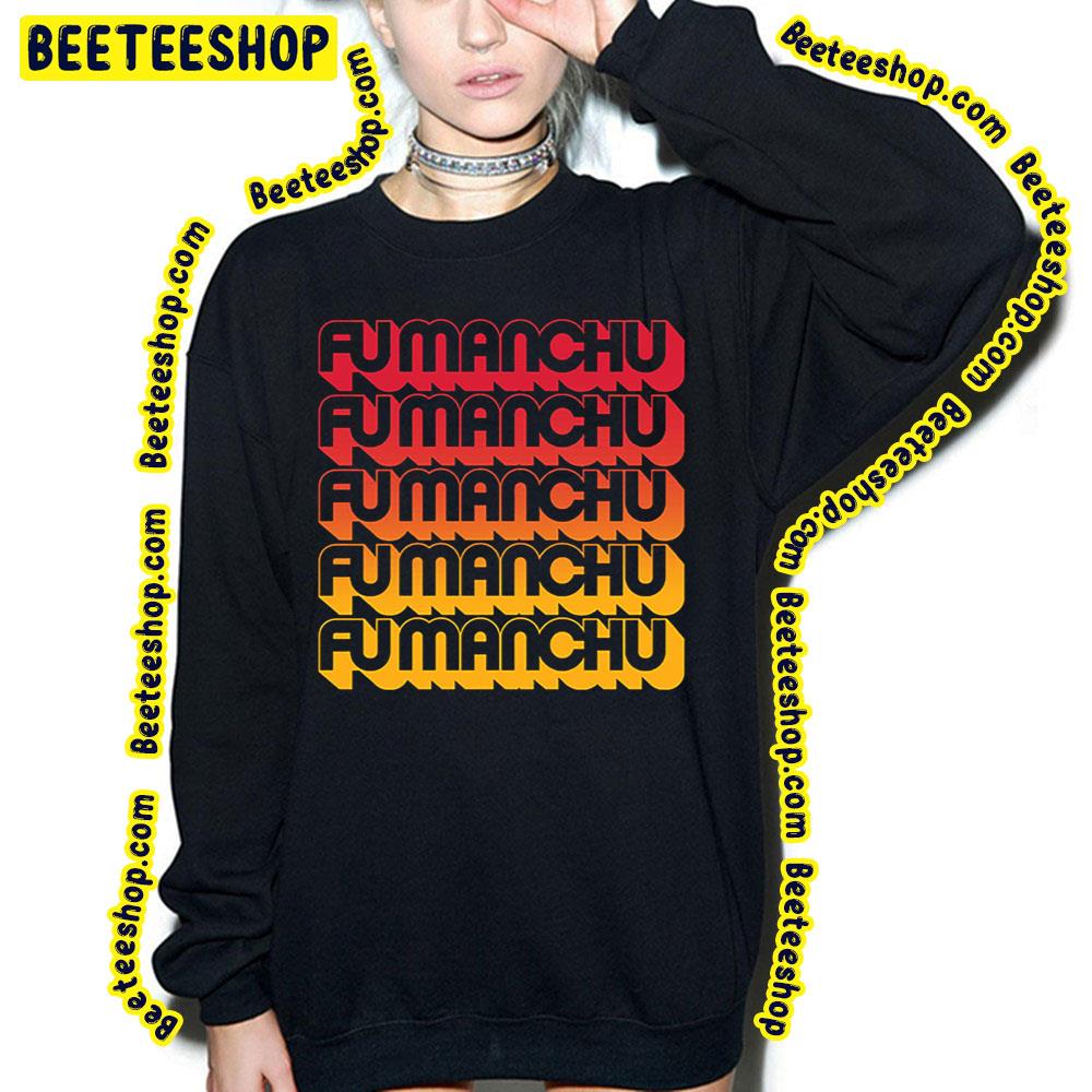 Fu Manchu Fu Manchu Vintage Art Trending Unisex Sweatshirt Fu Manchu Fu Manchu Vintage Art Trending Unisex Sweatshirt