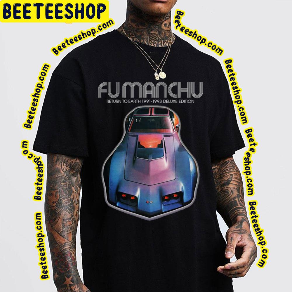Fu Manchu Return To Earth Trending Unisex Sweatshirt Fu Manchu Return To Earth Trending Unisex Sweatshirt