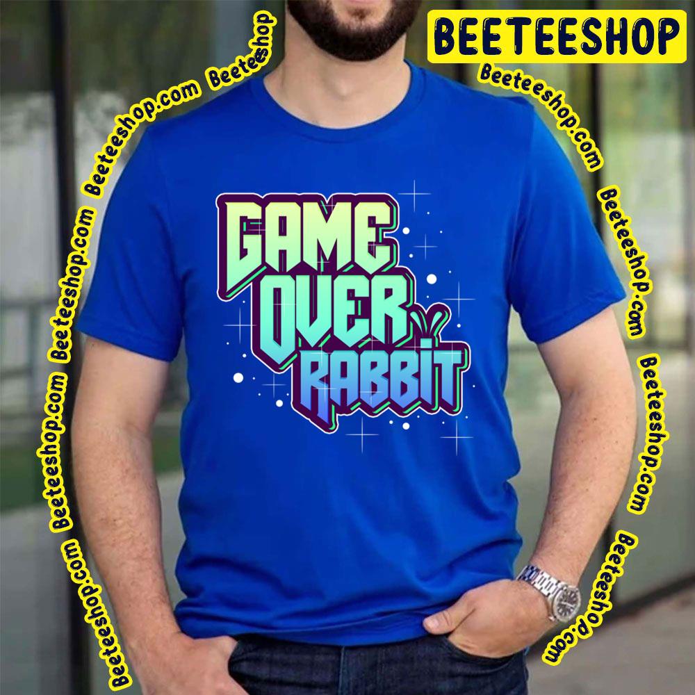 Game Over Rabbit Trending Unisex T-Shirt Game Over Rabbit Trending Unisex T-Shirt