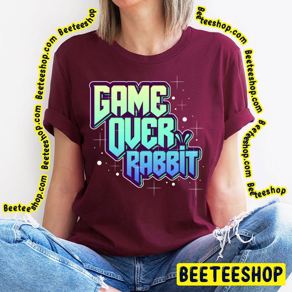 Game Over Rabbit Trending Unisex T-Shirt Game Over Rabbit Trending Unisex T-Shirt