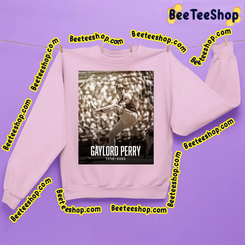 Gaylord Perry Rip 1938 2022 Trending Unisex Shirt Gaylord Perry Rip 1938 2022 Trending Unisex Shirt