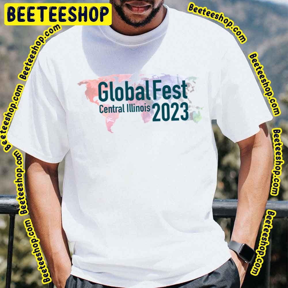 Globalfest Central Illinois 2023 Trending Unisex T-Shirt Globalfest Central Illinois 2023 Trending Unisex T-Shirt