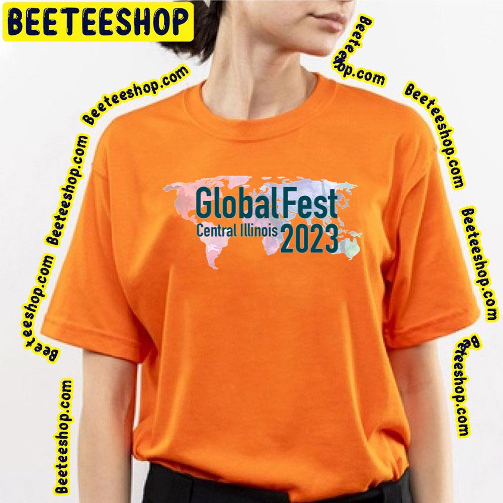 Globalfest Central Illinois 2023 Trending Unisex T-Shirt Globalfest Central Illinois 2023 Trending Unisex T-Shirt
