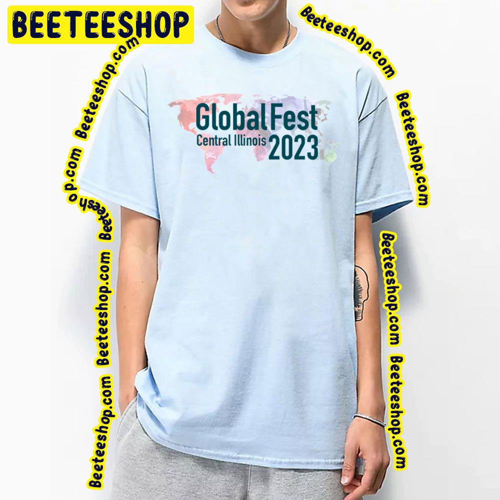 Globalfest Central Illinois 2023 Trending Unisex T-Shirt Globalfest Central Illinois 2023 Trending Unisex T-Shirt