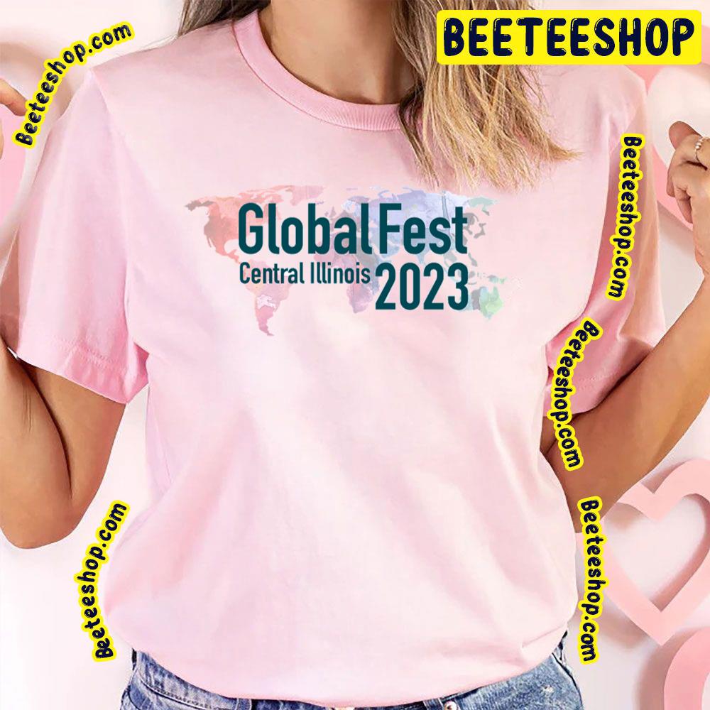 Globalfest Central Illinois 2023 Trending Unisex T-Shirt Globalfest Central Illinois 2023 Trending Unisex T-Shirt