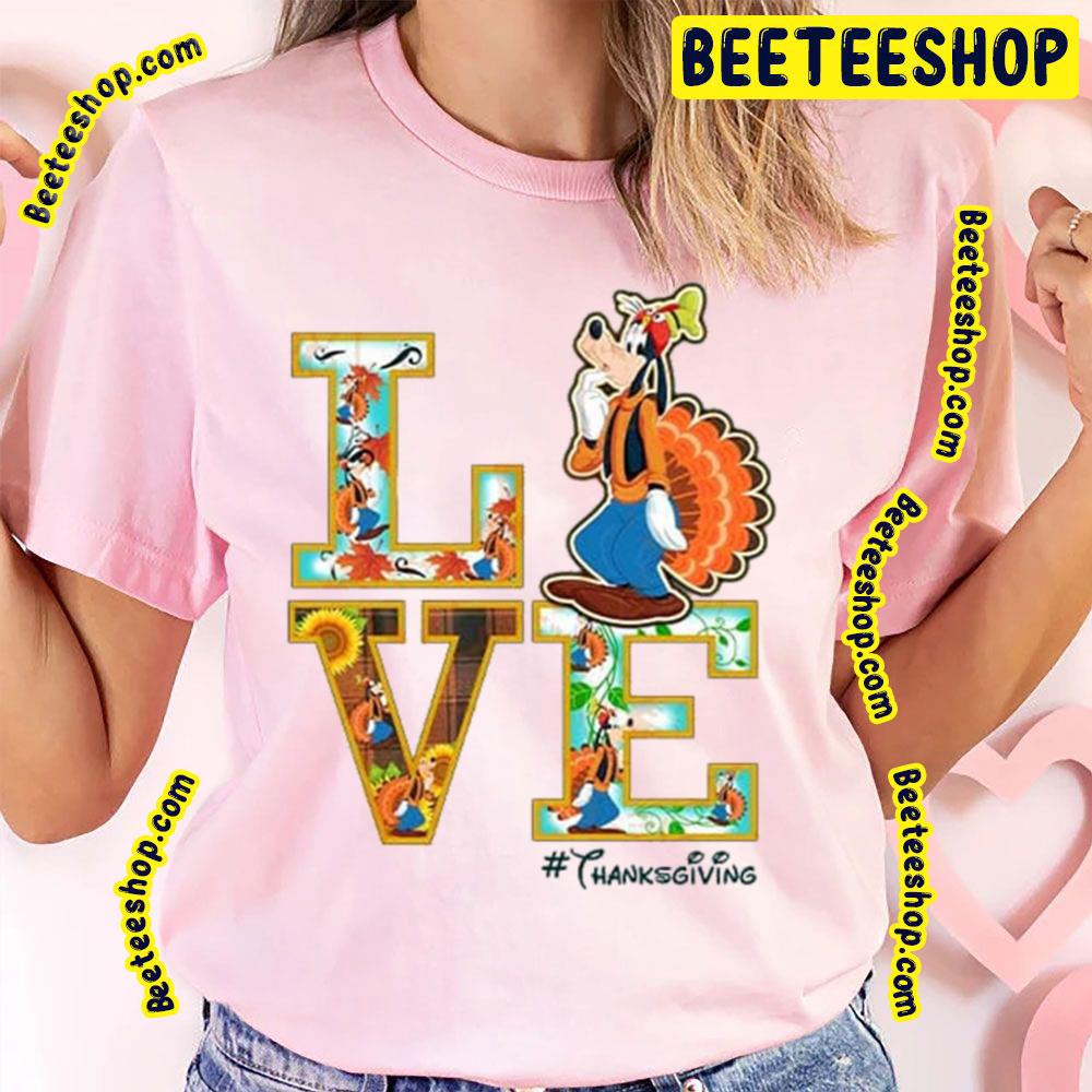 Goofy Love Thanksgiving Trending Unisex T-Shirt Goofy Love Thanksgiving Trending Unisex T-Shirt
