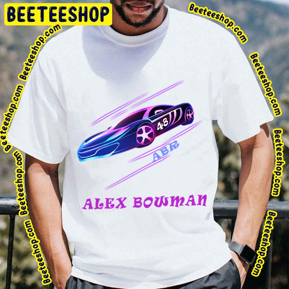Hack Alex Bowman Racing Car Graphic Trending Unisex T-Shirt Hack Alex Bowman Racing Car Graphic Trending Unisex T-Shirt