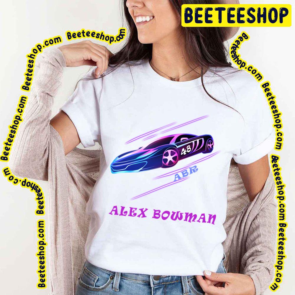 Hack Alex Bowman Racing Car Graphic Trending Unisex T-Shirt Hack Alex Bowman Racing Car Graphic Trending Unisex T-Shirt