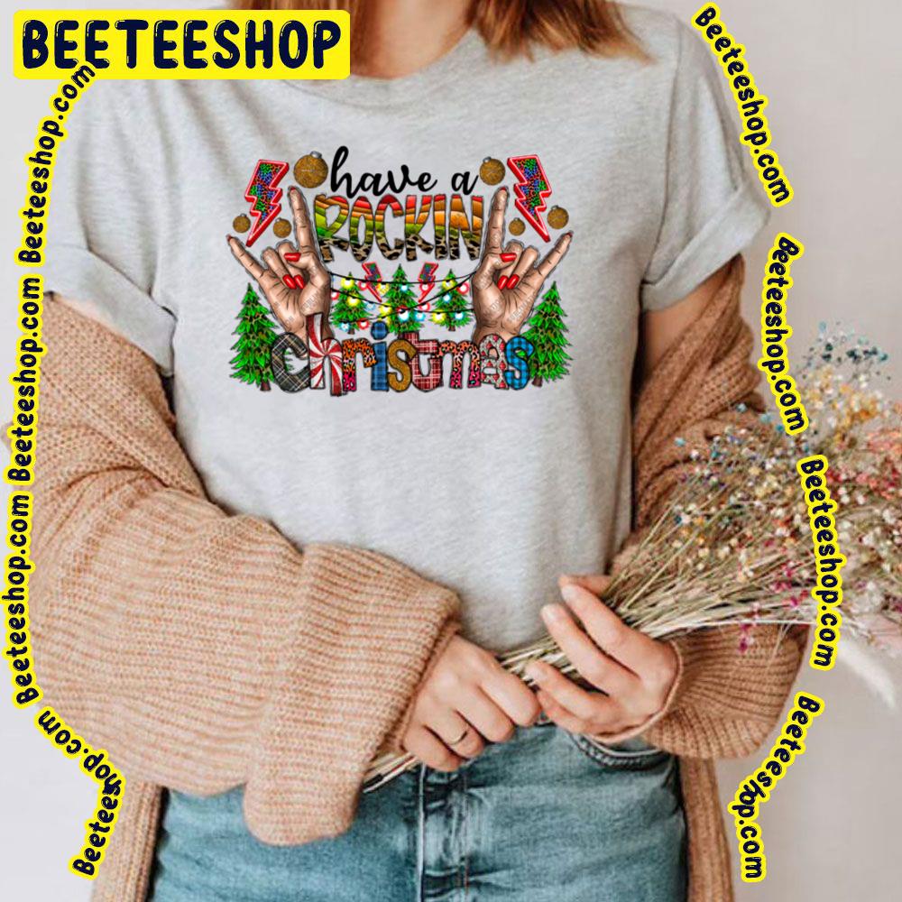 Have A Rockin Christmas Trending Unisex T-Shirt Have A Rockin Christmas Trending Unisex T-Shirt