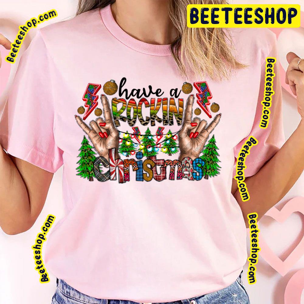 Have A Rockin Christmas Trending Unisex T-Shirt Have A Rockin Christmas Trending Unisex T-Shirt