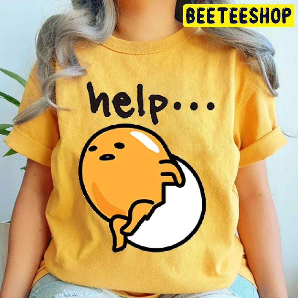Help Gudetama An Eggcellent Adventure Movie 2022 Trending Unisex T-Shirt Help Gudetama An Eggcellent Adventure Movie 2022 Trending Unisex T-Shirt