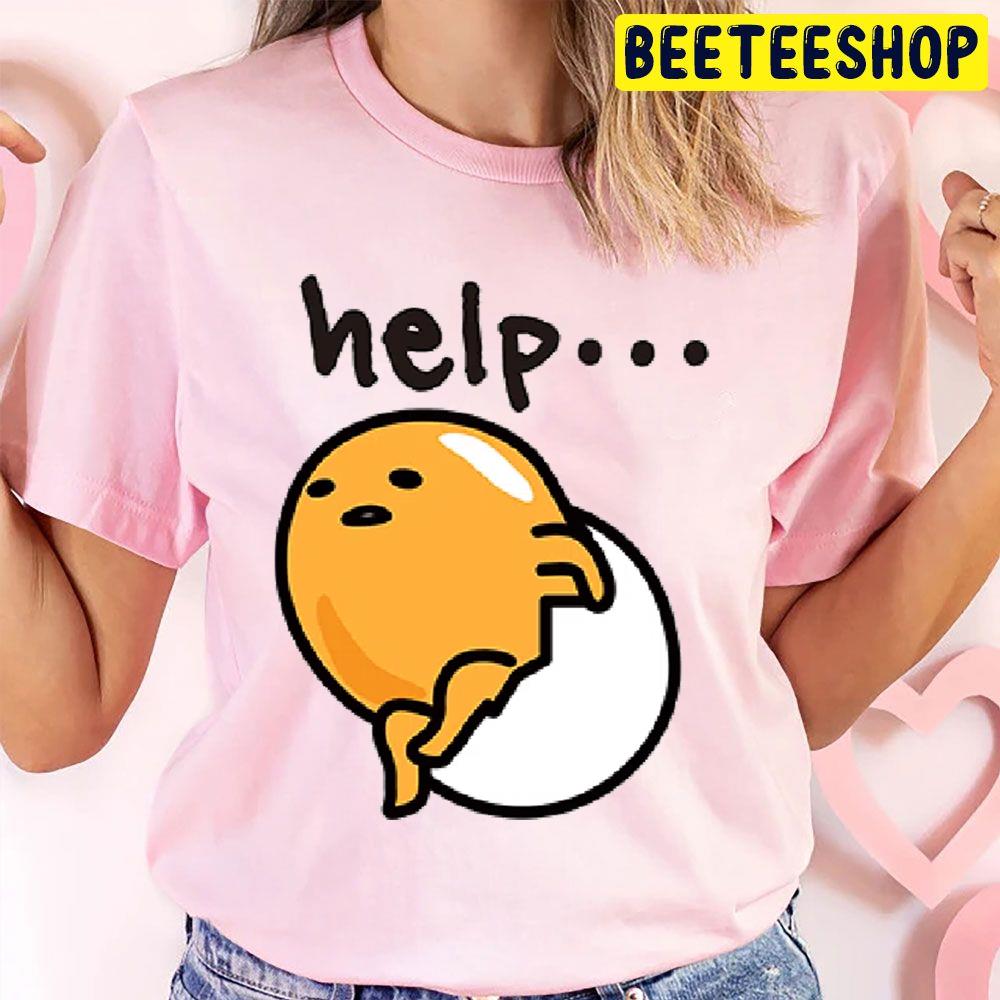 Help Gudetama An Eggcellent Adventure Movie 2022 Trending Unisex T-Shirt Help Gudetama An Eggcellent Adventure Movie 2022 Trending Unisex T-Shirt