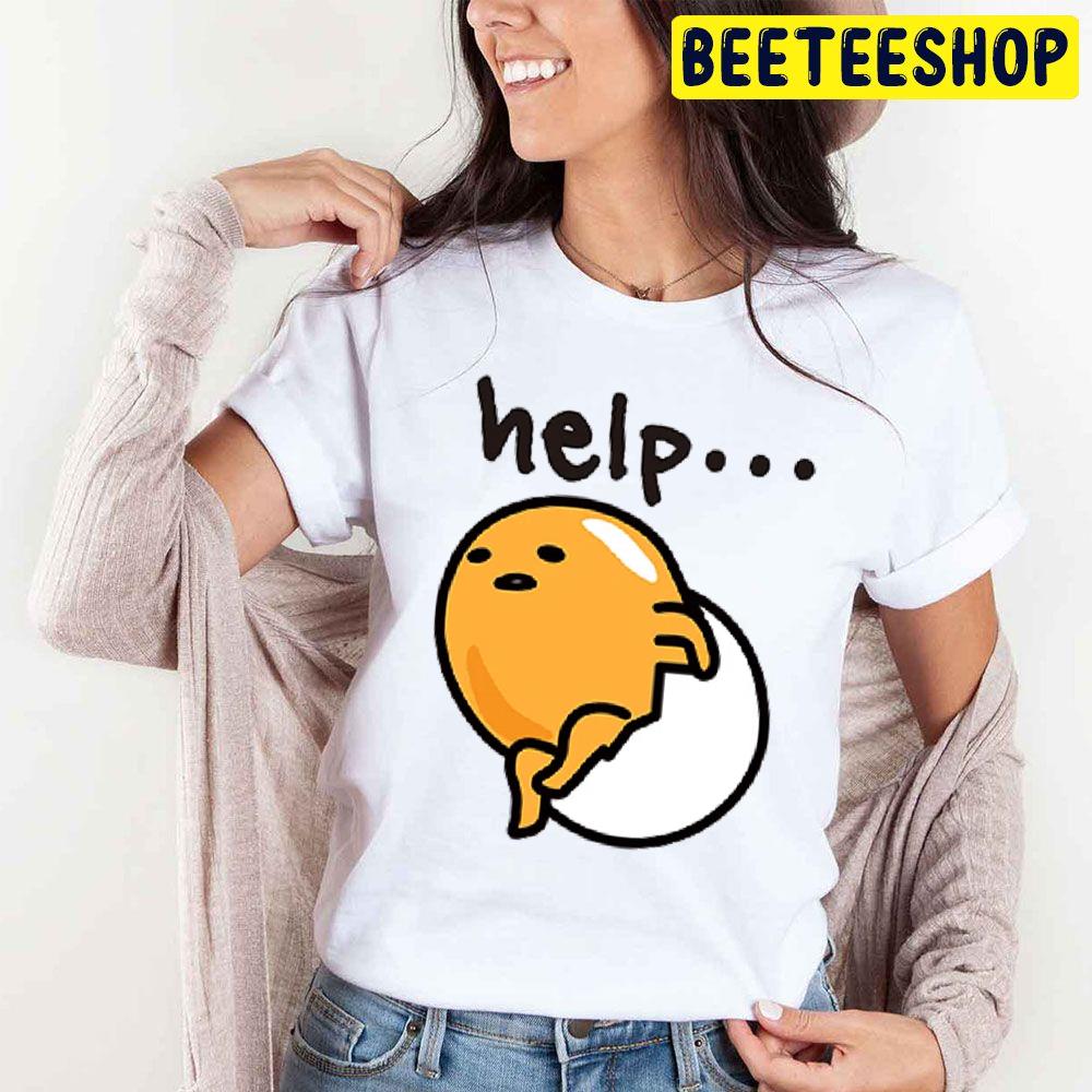Help Gudetama An Eggcellent Adventure Movie 2022 Trending Unisex T-Shirt Help Gudetama An Eggcellent Adventure Movie 2022 Trending Unisex T-Shirt