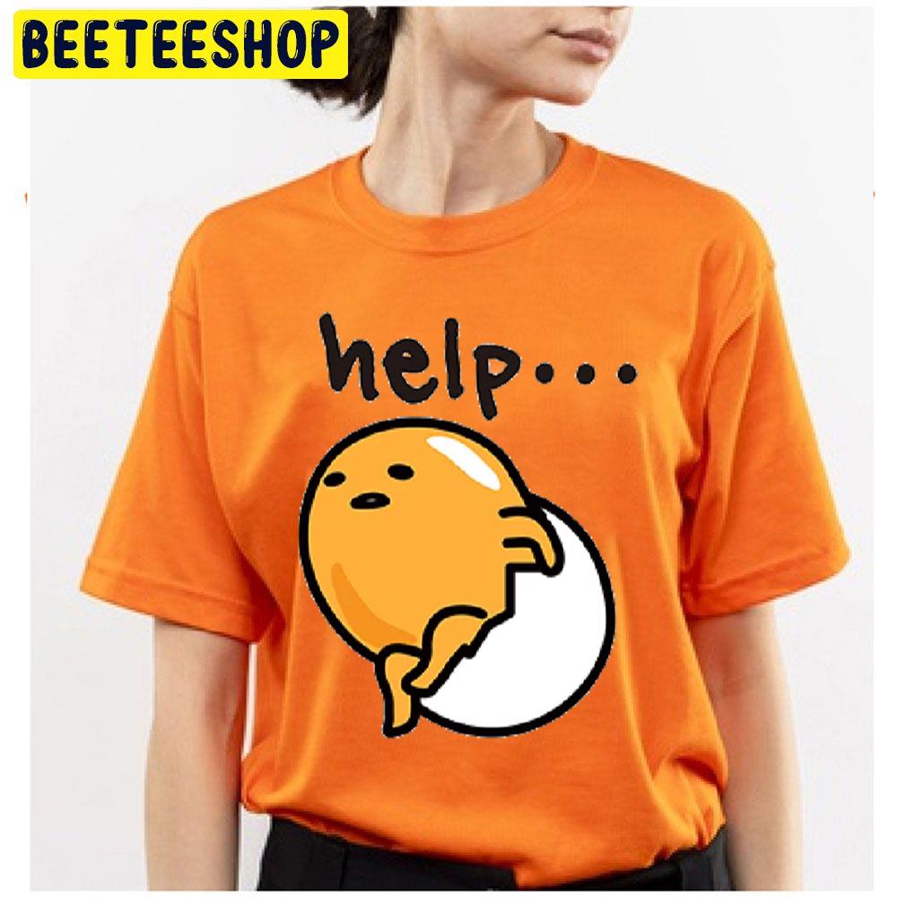 Help Gudetama An Eggcellent Adventure Movie 2022 Trending Unisex T-Shirt Help Gudetama An Eggcellent Adventure Movie 2022 Trending Unisex T-Shirt