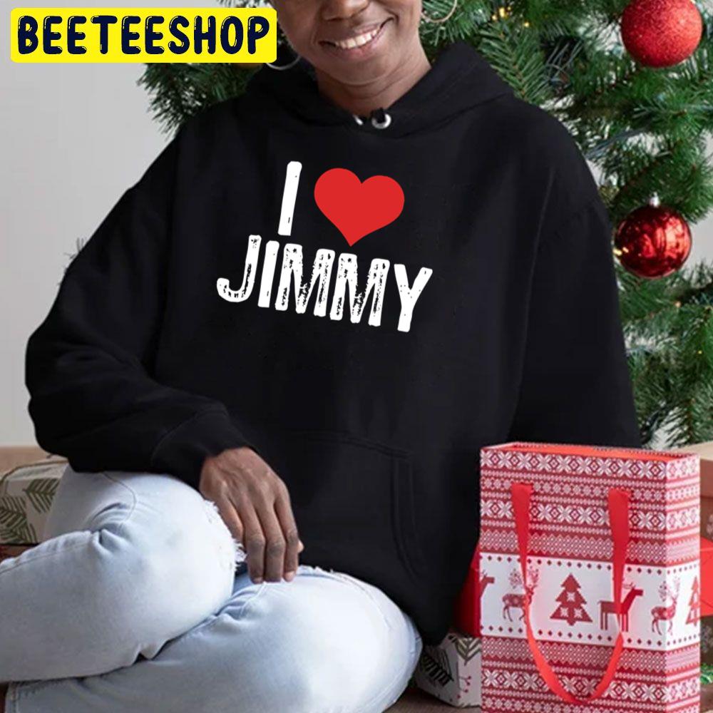 I Love Jimmy Funny Art Wallpaper Vintage Football Trending Unisex Hoodie I Love Jimmy Funny Art Wallpaper Vintage Football Trending Unisex Hoodie