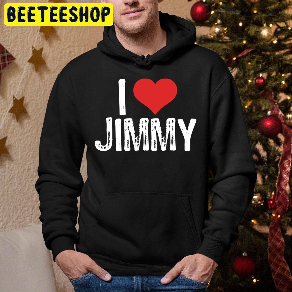 I Love Jimmy Funny Art Wallpaper Vintage Football Trending Unisex Hoodie I Love Jimmy Funny Art Wallpaper Vintage Football Trending Unisex Hoodie