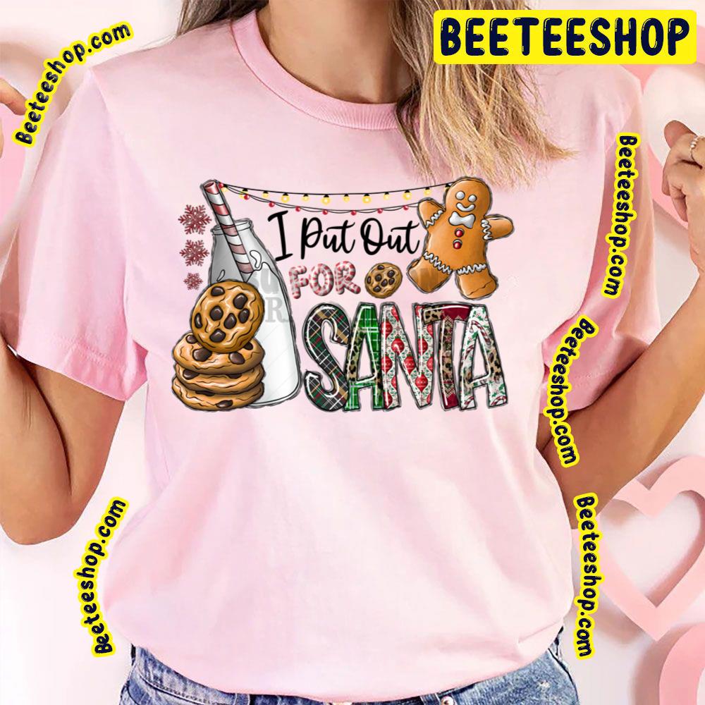 I Put Out For Santa Christmas Cokie Milk Trending Unisex T-Shirt I Put Out For Santa Christmas Cokie Milk Trending Unisex T-Shirt