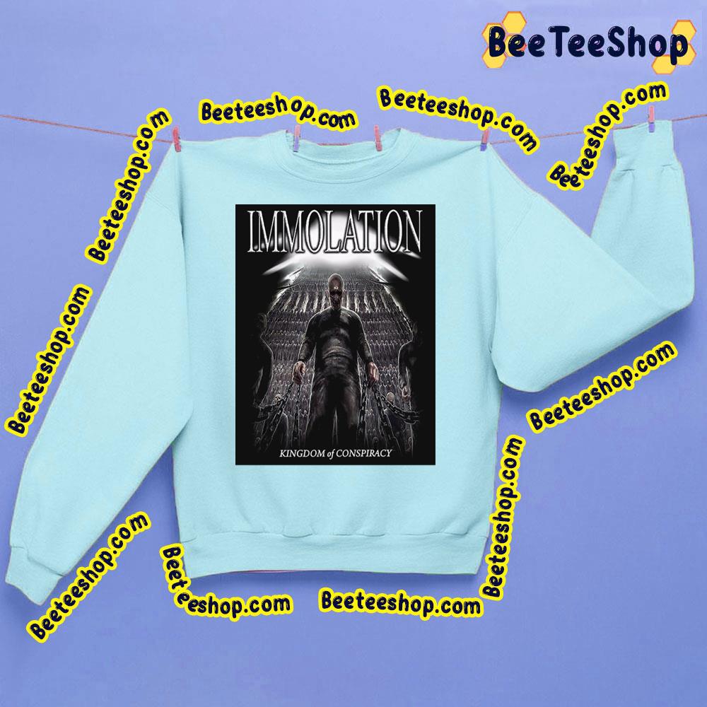 Immolation Kingdom Of Conspiracy Trending Unisex Sweatshirt Immolation Kingdom Of Conspiracy Trending Unisex Sweatshirt