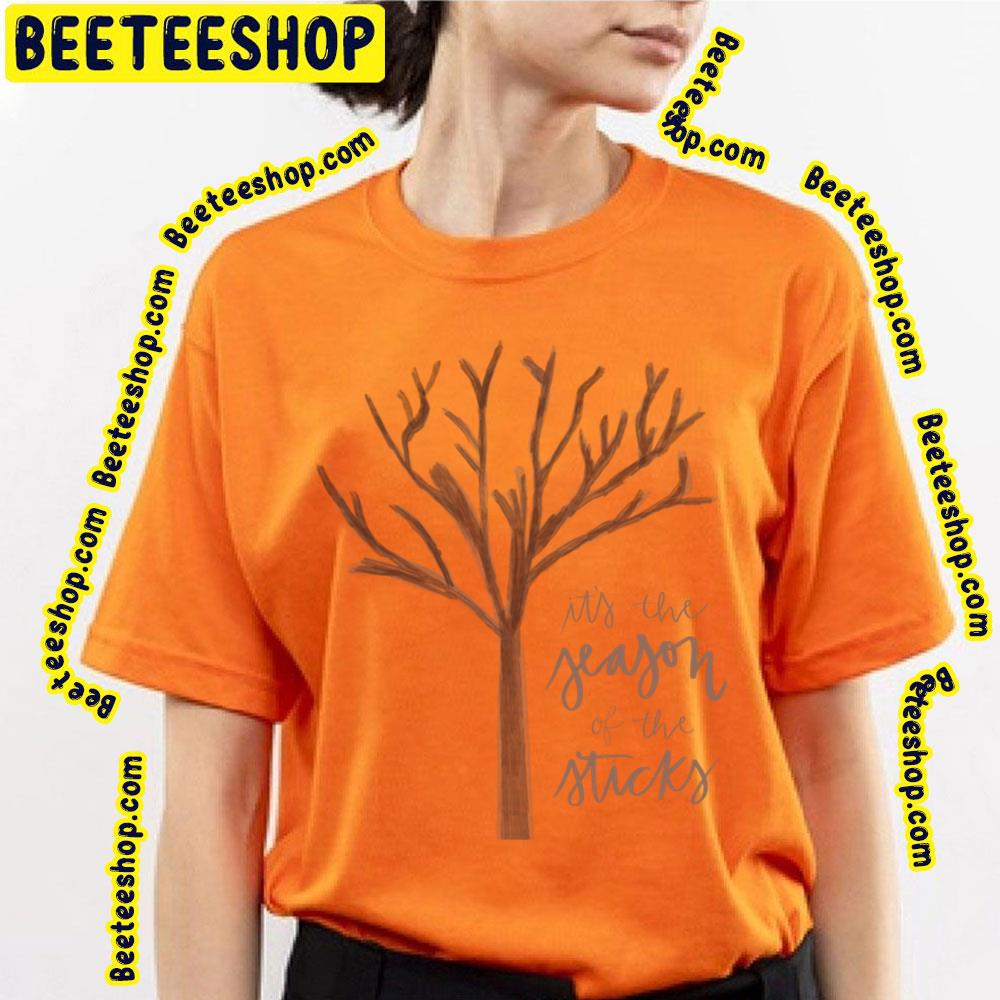 It The Season Of The Sticks Trending Unisex T-Shirt It The Season Of The Sticks Trending Unisex T-Shirt