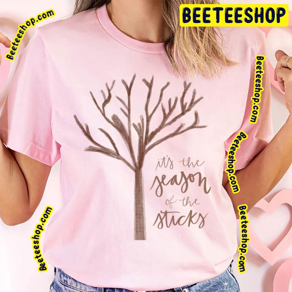 It The Season Of The Sticks Trending Unisex T-Shirt It The Season Of The Sticks Trending Unisex T-Shirt