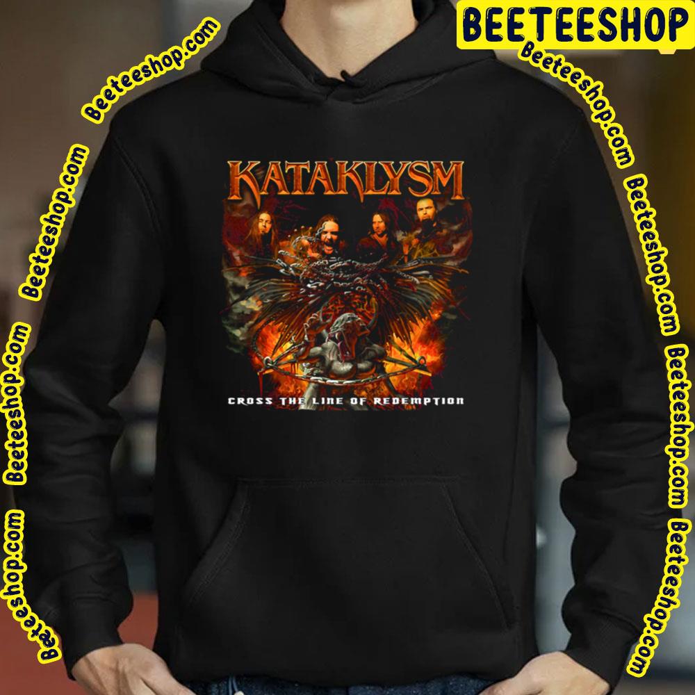 Kataklysm Cross The Line Of Redemption Trending Unisex Sweatshirt Kataklysm Cross The Line Of Redemption Trending Unisex Sweatshirt