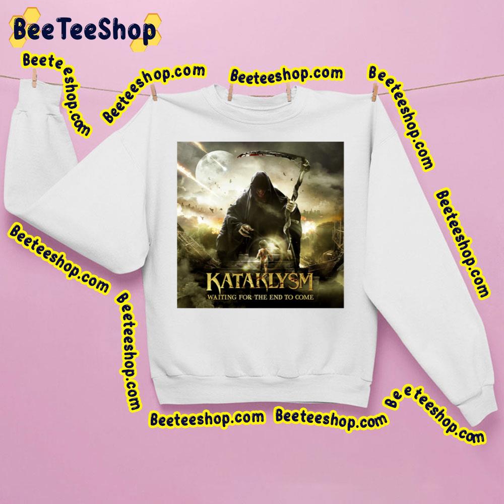 Kataklysm Waiting For The End To Come Trending Unisex Sweatshirt Kataklysm Waiting For The End To Come Trending Unisex Sweatshirt