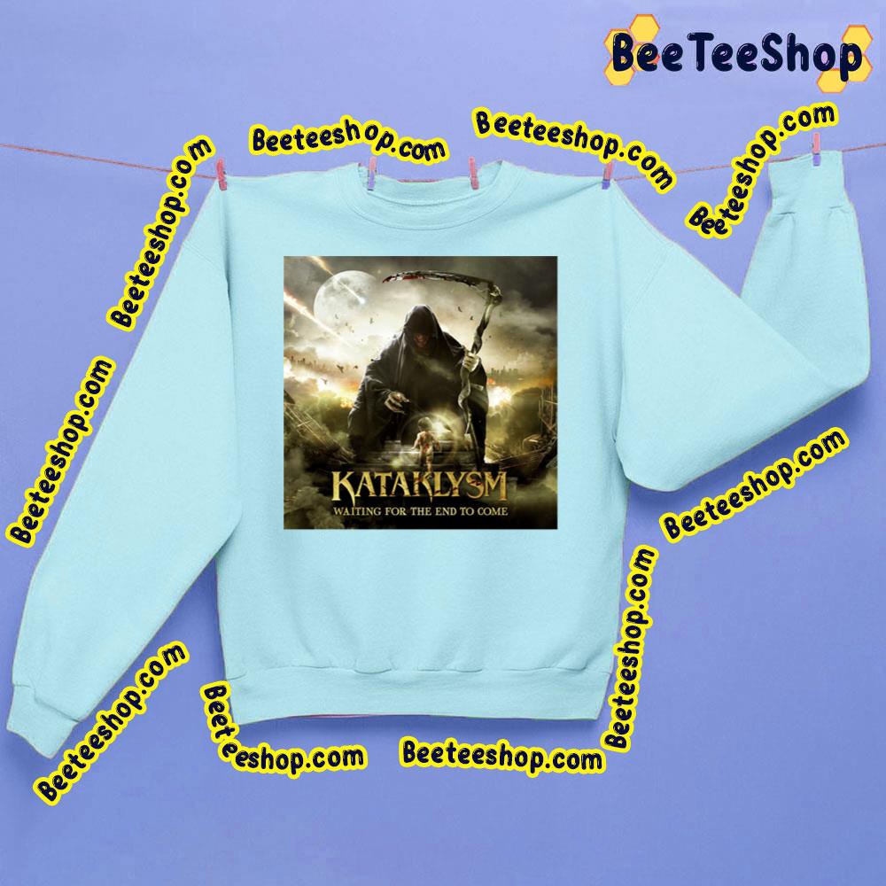 Kataklysm Waiting For The End To Come Trending Unisex Sweatshirt Kataklysm Waiting For The End To Come Trending Unisex Sweatshirt