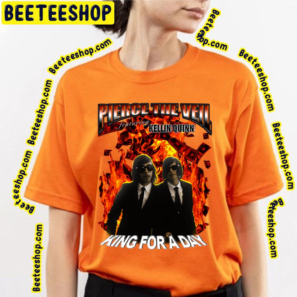 King For A Day Pierce The Veil Featuring Kellin Quinn Trending Unisex T-Shirt King For A Day Pierce The Veil Featuring Kellin Quinn Trending Unisex T-Shirt