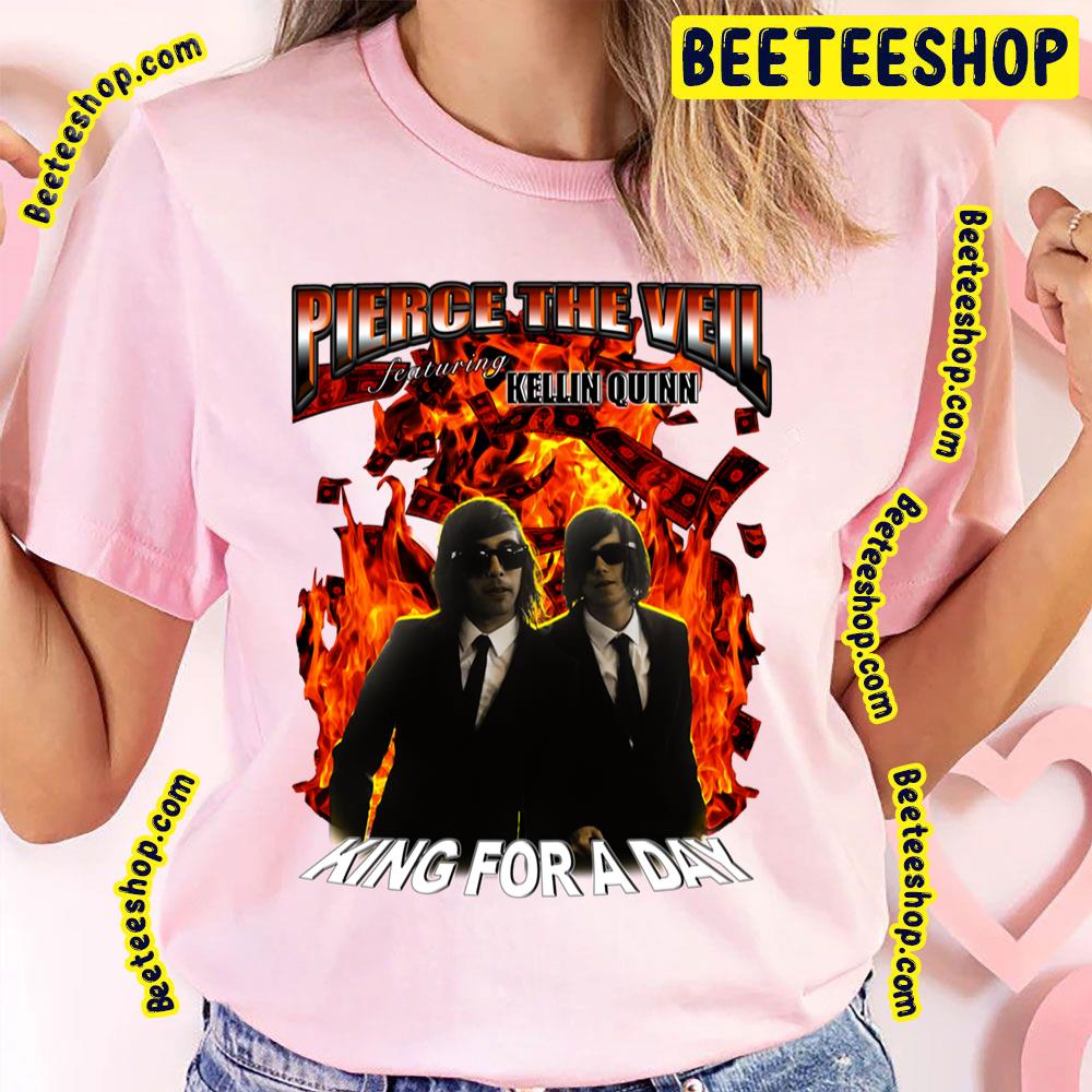 King For A Day Pierce The Veil Featuring Kellin Quinn Trending Unisex T-Shirt King For A Day Pierce The Veil Featuring Kellin Quinn Trending Unisex T-Shirt
