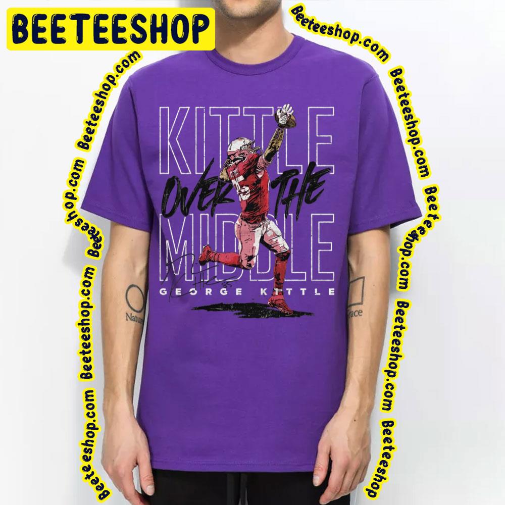 Kittle Over The Middle Funny Art Design Colorful Football Trending Unisex T-Shirt Kittle Over The Middle Funny Art Design Colorful Football Trending Unisex T-Shirt