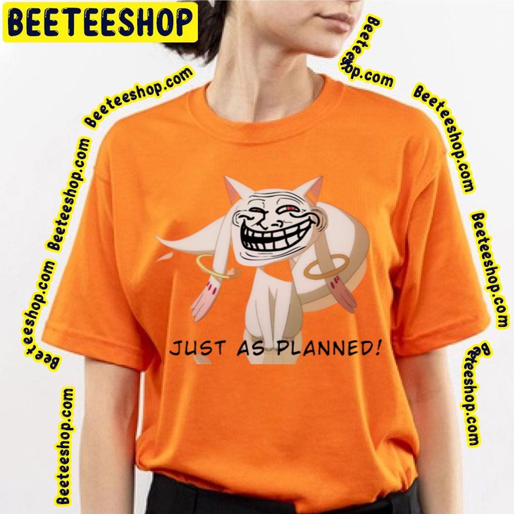 Kyubey Meme Just As Planned Trending Unisex T-Shirt Kyubey Meme Just As Planned Trending Unisex T-Shirt