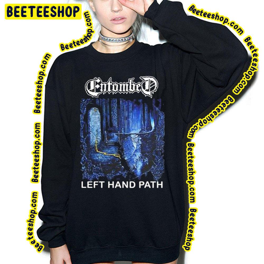 Left Hand Path Of Entombed Music Art Trending Unisex Sweatshirt Left Hand Path Of Entombed Music Art Trending Unisex Sweatshirt