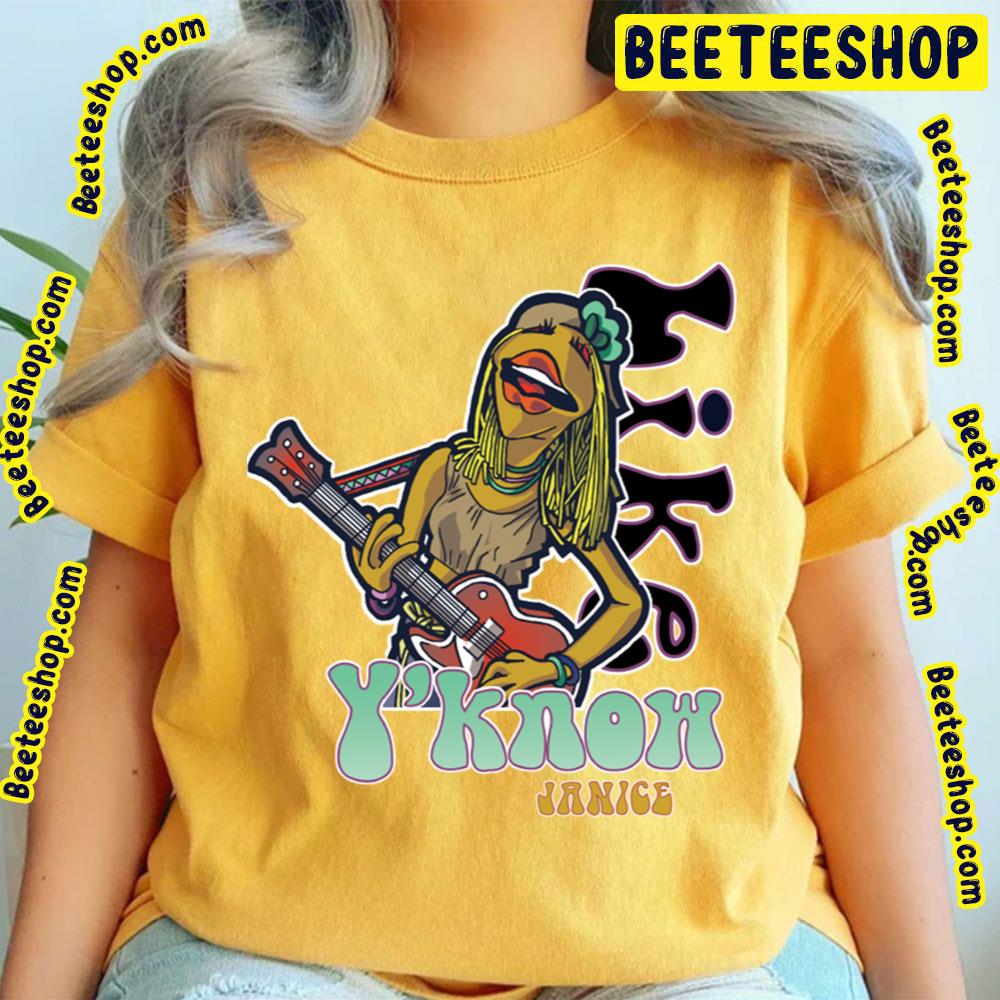 Like Yknow Janice Trending Unisex T-Shirt Like Yknow Janice Trending Unisex T-Shirt