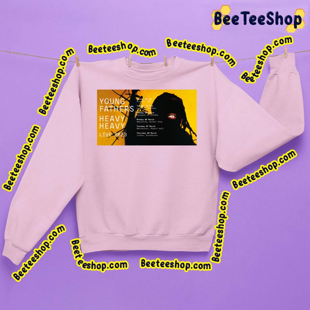 Live 2023 Heavy Heavy Young Fathers Trending Unisex Sweatshirt Live 2023 Heavy Heavy Young Fathers Trending Unisex Sweatshirt