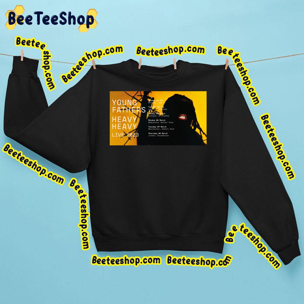 Live 2023 Heavy Heavy Young Fathers Trending Unisex Sweatshirt Live 2023 Heavy Heavy Young Fathers Trending Unisex Sweatshirt