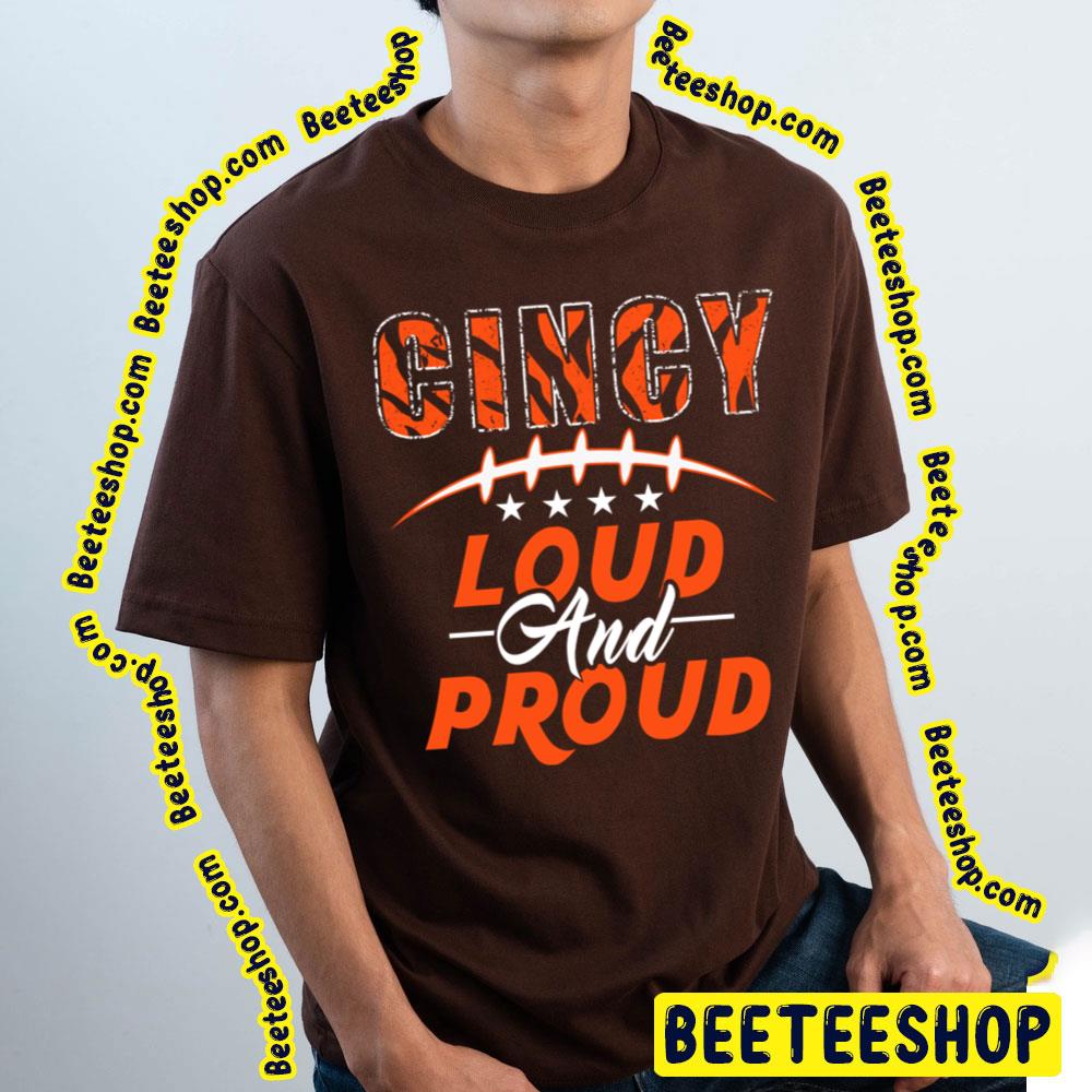 Loud And Proud Fan Cincinnati Logo Vintage Football Trending Unisex T-Shirt Loud And Proud Fan Cincinnati Logo Vintage Football Trending Unisex T-Shirt