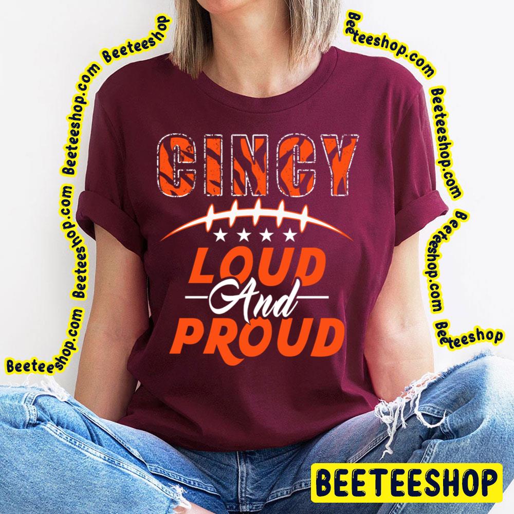 Loud And Proud Fan Cincinnati Logo Vintage Football Trending Unisex T-Shirt Loud And Proud Fan Cincinnati Logo Vintage Football Trending Unisex T-Shirt