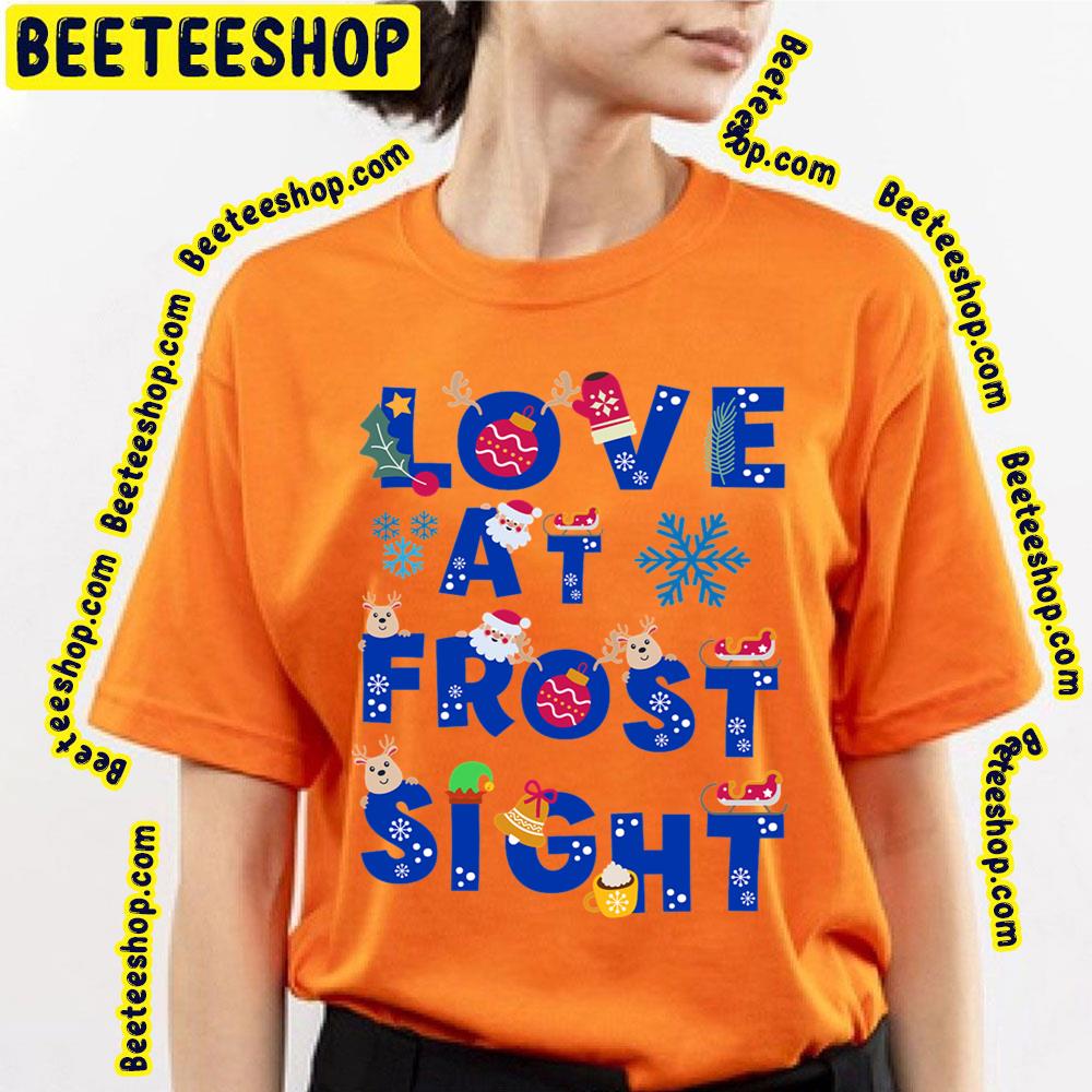 Love At Frost Sight Christmas In July Trending Unisex T-Shirt Love At Frost Sight Christmas In July Trending Unisex T-Shirt