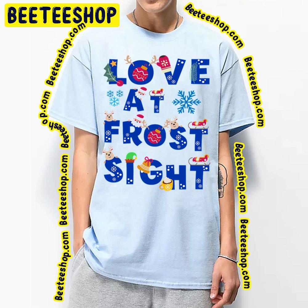 Love At Frost Sight Christmas In July Trending Unisex T-Shirt Love At Frost Sight Christmas In July Trending Unisex T-Shirt