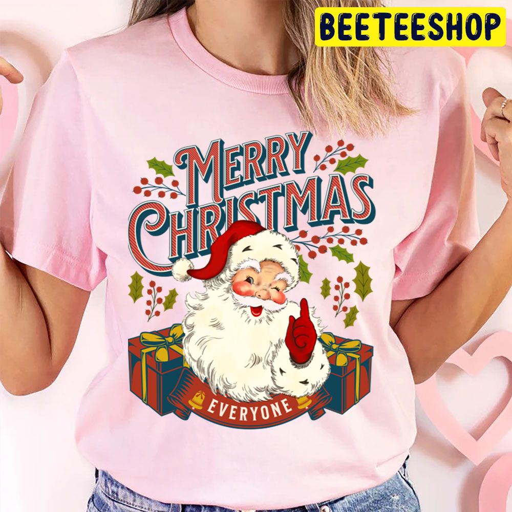Mas Santa Merry Christmas For Everyone Trending Unisex T Shirt Mas Santa Merry Christmas For Everyone Trending Unisex T Shirt