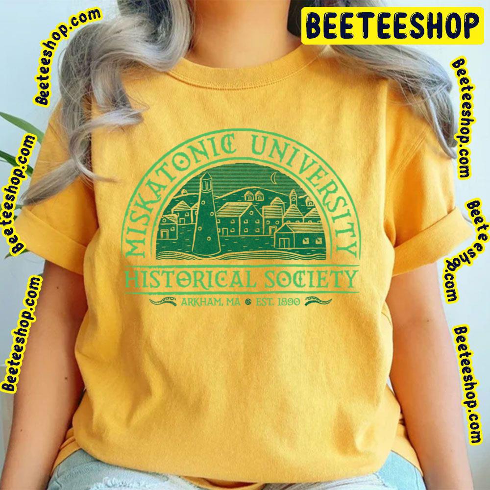 Miskatonic Univeristy Historical Society Trending Unisex T-Shirt Miskatonic Univeristy Historical Society Trending Unisex T-Shirt
